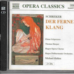 Der Ferne Klang Franz Schreker Naxos 2 CD Set Michael Halaz Canadian Import